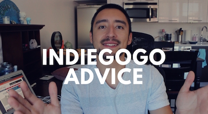 IndiegogoVideoAdvice.jpg